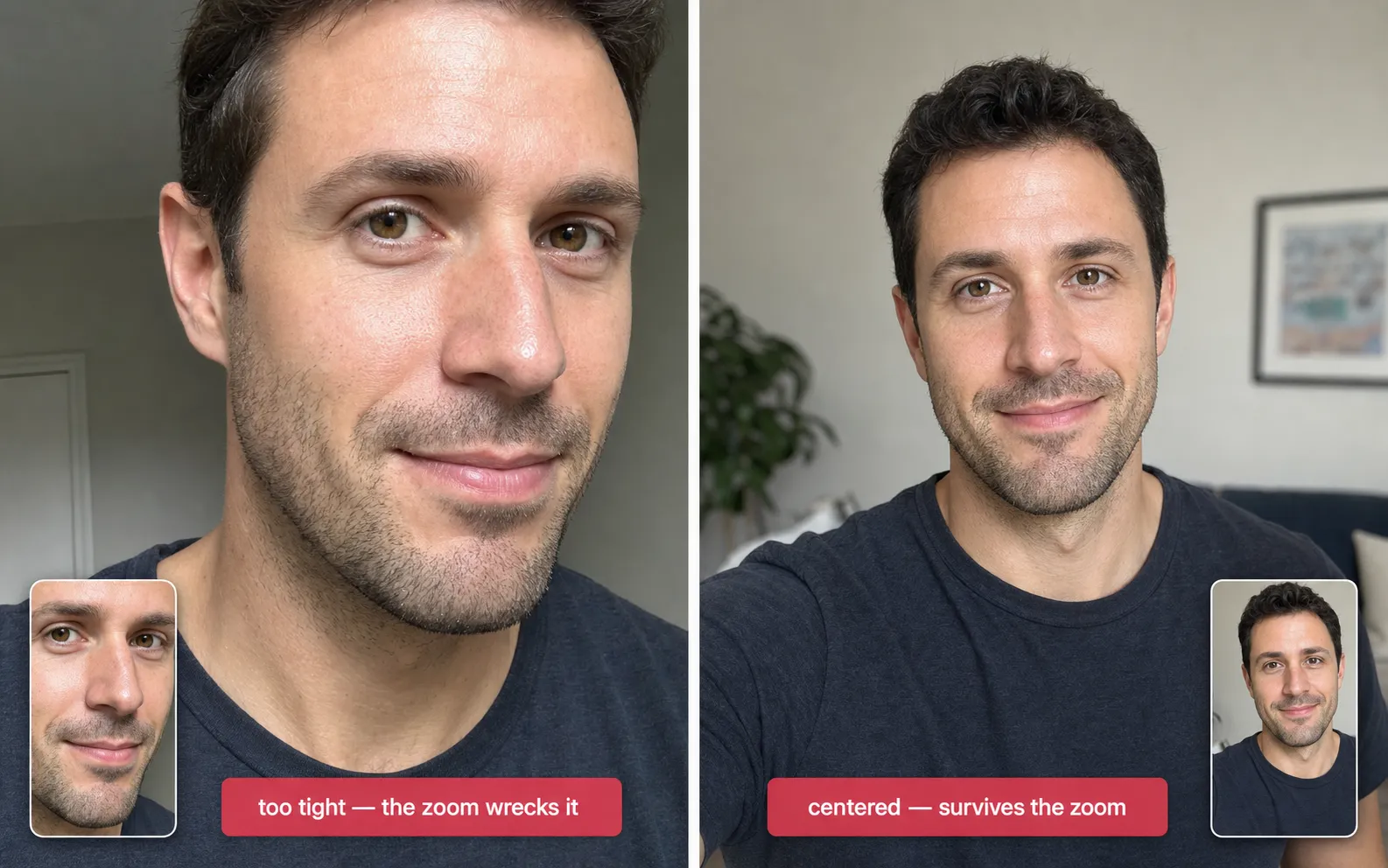 A photoreal before-and-after for a Tinder first photo on the same 31-year-old man. On the left, an arm's-length selfie with his face filling about 90 percent of the frame and the top of his head near the upper edge, labeled too tight, the zoom wrecks it, with a small inset showing the deck-zoom cropping it into a floating head. On the right, the same man centered at about 65 percent of the frame with headroom and shoulders in and a warm eye-contact half-smile in soft window light, labeled centered, survives the zoom, with an inset showing the deck-zoom landing cleanly on his face.